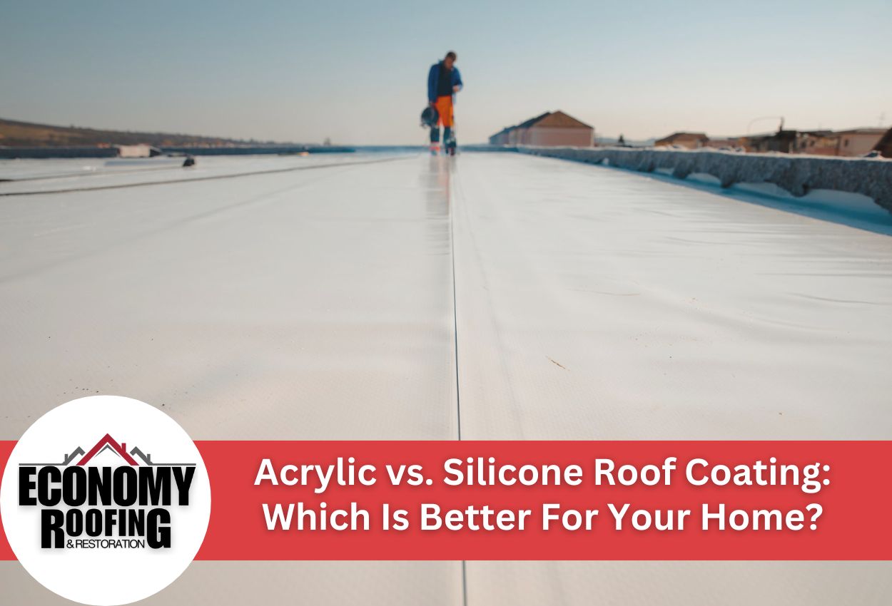 Acrylic vs. Silicone Roof Coating: Which Is Better For Your Home?